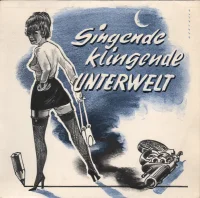 Singende Klingende Unterwelt