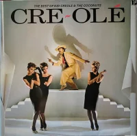 Cre~Olé - The Best Of Kid Creole And The Coconuts