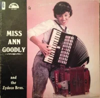 Miss Ann Goodly And The Zydeco Bros.