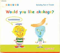Would You Like Akakage?
