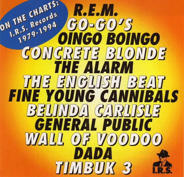 On The Charts: I.R.S. Records 1979-1994