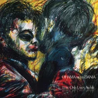 Ohama Meets Dania Love Only Lasts Awhile