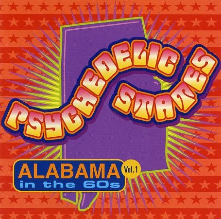 Psychedelic States: Alabama In The 60s Vol. 1
