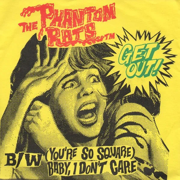 Get Out! / (You're So Square) Baby, I Don't Care