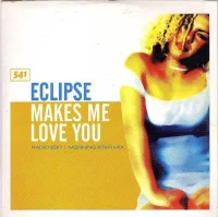 Makes Me Love You
