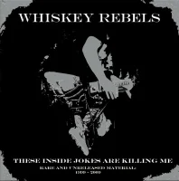 These Inside Jokes Are Killing Me - Rare And Unreleased Material: 1999-2009