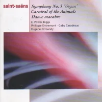 Symphony No. 3 "Organ" / Carnival Of The Animals / Danse Macabre