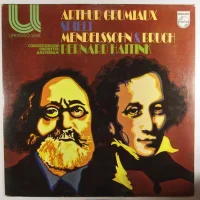 Arthur Grumiaux Spielt Mendelssohn & Bruch