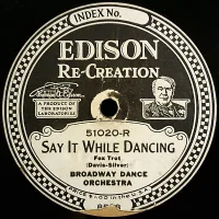 Say It While Dancing / Rose Of Bombay