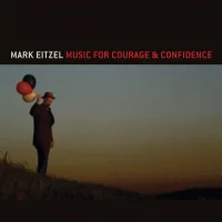 Music For Courage & Confidence