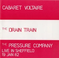 The Drain Train / Live In Sheffield 19 Jan 82