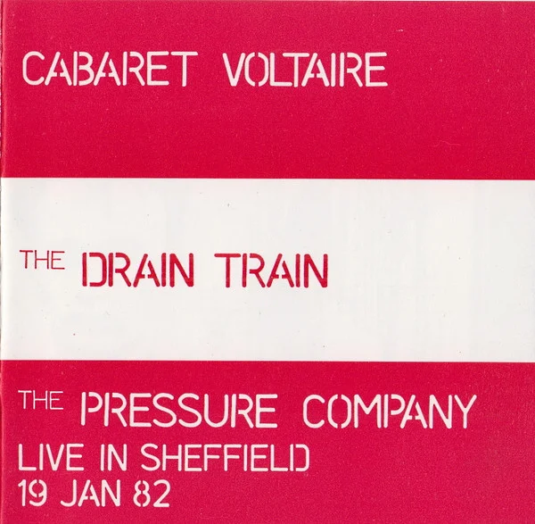 The Drain Train / Live In Sheffield 19 Jan 82