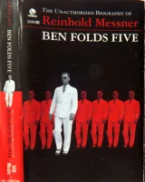 The Unauthorized Biography Of Reinhold Messner