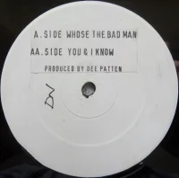 Whose The Bad Man / You & I Know