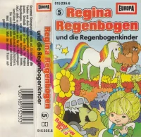 Regina Regenbogen 5 - Und Die Regenbogenkinder