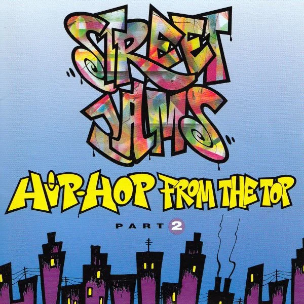 Street Jams: Hip-Hop From The Top (Part 2)
