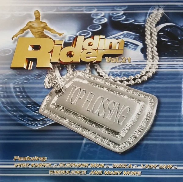 Riddim Rider Vol. 21 Top Flossing