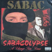 Sabacolypse (A Change Gon' Come)