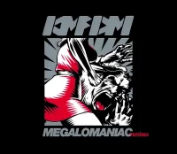 Megalomaniac Remixes