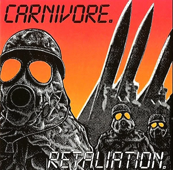 Retaliation / Carnivore