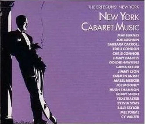 The Erteguns' New York: New York Cabaret Music