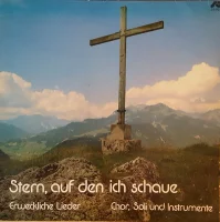 Stern, Auf Den Ich Schaue: Erweckliche Lieder