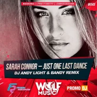 Just One Last Dance (DJ Andy Light & Bandy Remix)