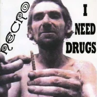I Need Drugs