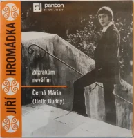 Zázrakům Nevěřím / Černá Mária (Hello Buddy)