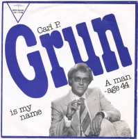 Carl P. Grun Is My Name