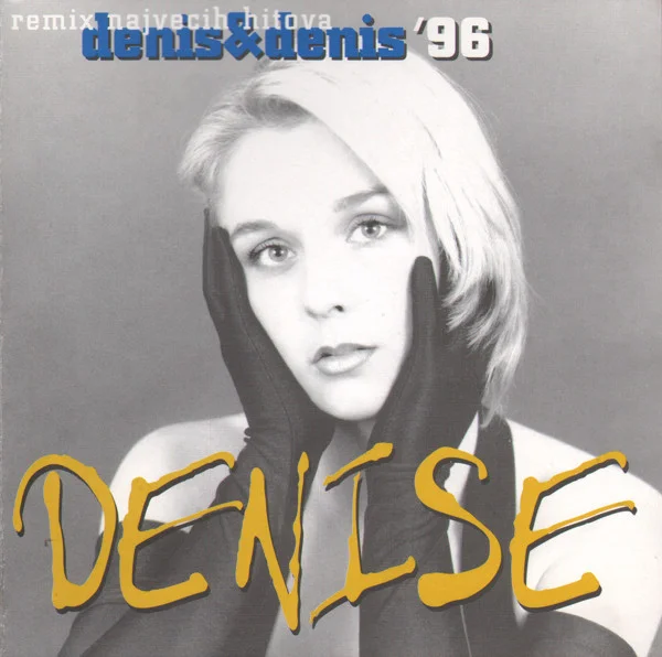 Remix Najvećih Hitova Denis&Denis '96