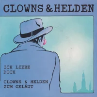 Ich Liebe Dich / Clowns & Helden Zum Geläut