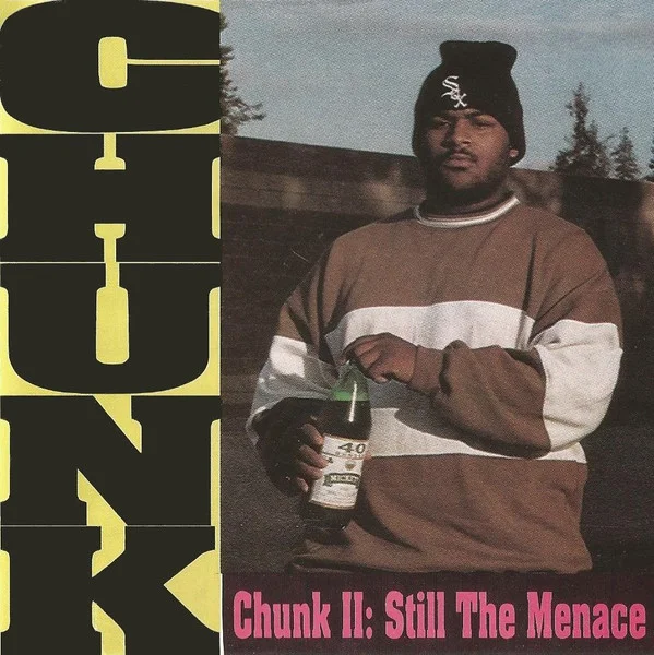 Chunk II: Still The Menace