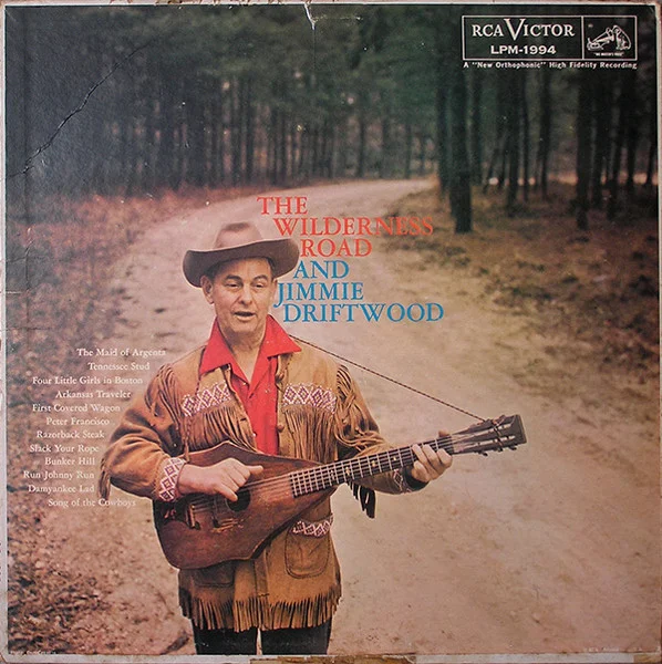The Wilderness Road And Jimmie Driftwood