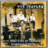 En Vivo! En El Star-Club De Hamburgo, Alemania: 1962.