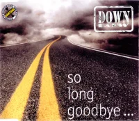 So Long Goodbye ...