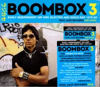 Boombox 3 (Early Independent Hip Hop, Electro And Disco Rap 1979-83)
