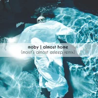 Almost Home (Moist's Almost Asleep Remix)