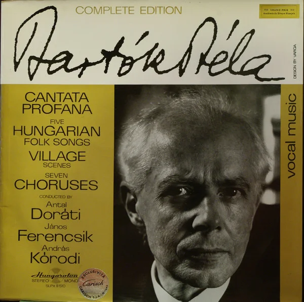 Cantata Profana / Five Hungarian Folk Songs / Village Scenes / Seven Choruses