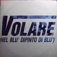 Volare (Nel Blu' Dipinto Di Blu')