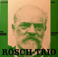 Rösch-Trio Antonin Dvorak Klaviertrio f-moll Op. 65