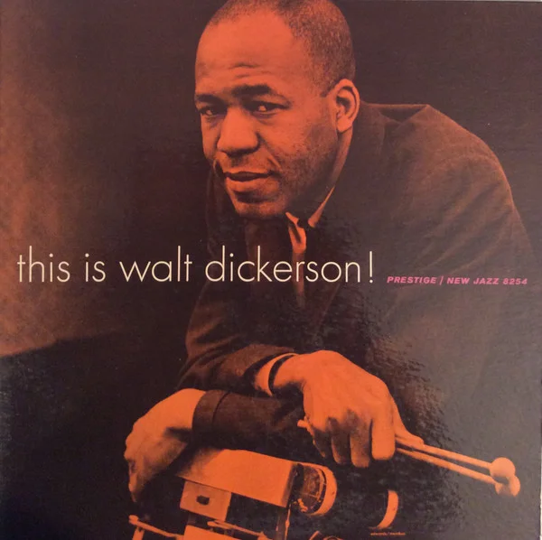 This Is Walt Dickerson!