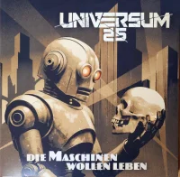 Die Maschinen Wollen Leben