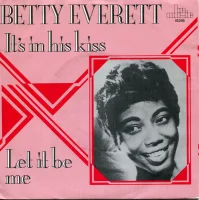 It's In His Kiss (The Shoop Shoop Song) / Let It Be Me