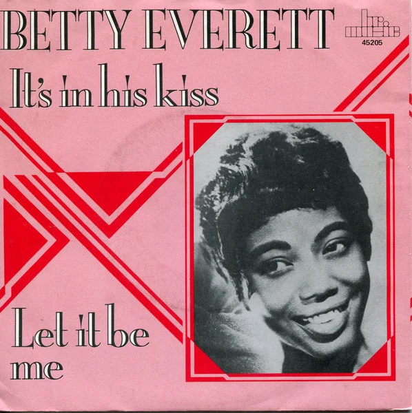 It's In His Kiss (The Shoop Shoop Song) / Let It Be Me