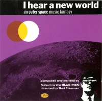 I Hear A New World