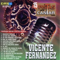 15 Pistas Para Cantar Como: Vicente Fernández