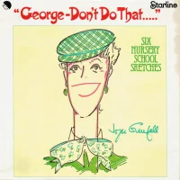 George - Don't Do That.....