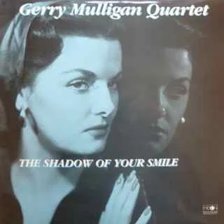 The Shadow Of Your Smile