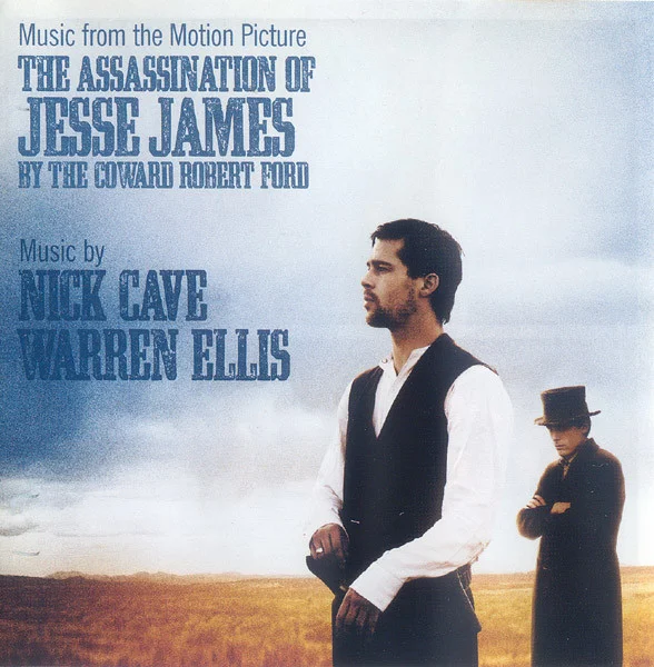 The Assassination Of Jesse James By The Coward Robert Ford (Music From The Motion Picture)
